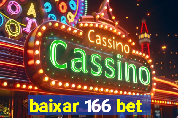 baixar 166 bet